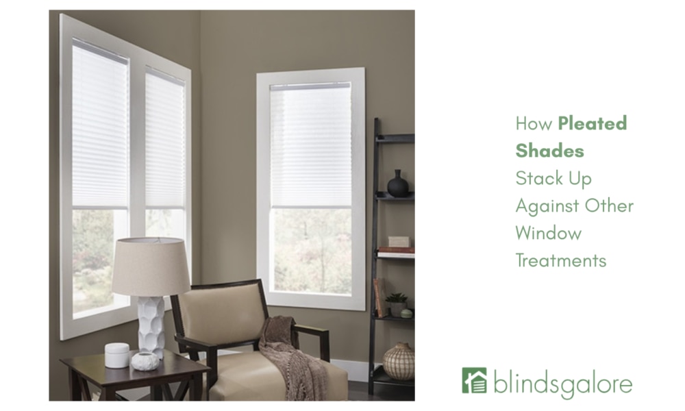 Pleats vs. Flats: How Pleated Shades Stack Up Against Other Window Treatments