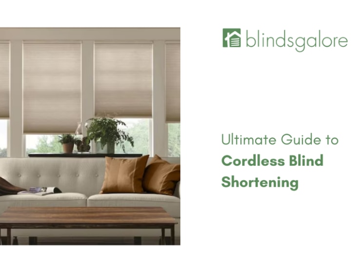 Ultimate Guide to Cordless Blind Shortening