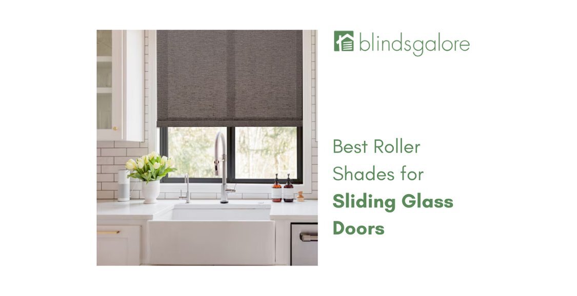 best roller shades for sliding glass doors