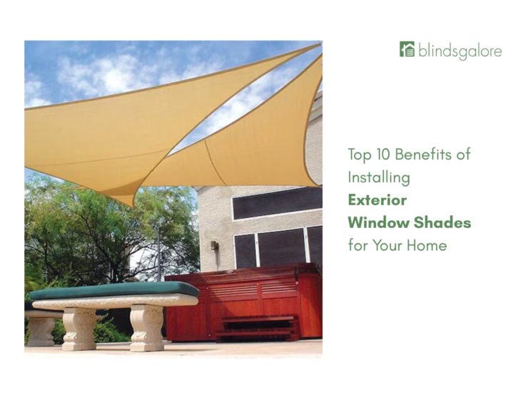 benefits of installing exterior window shades