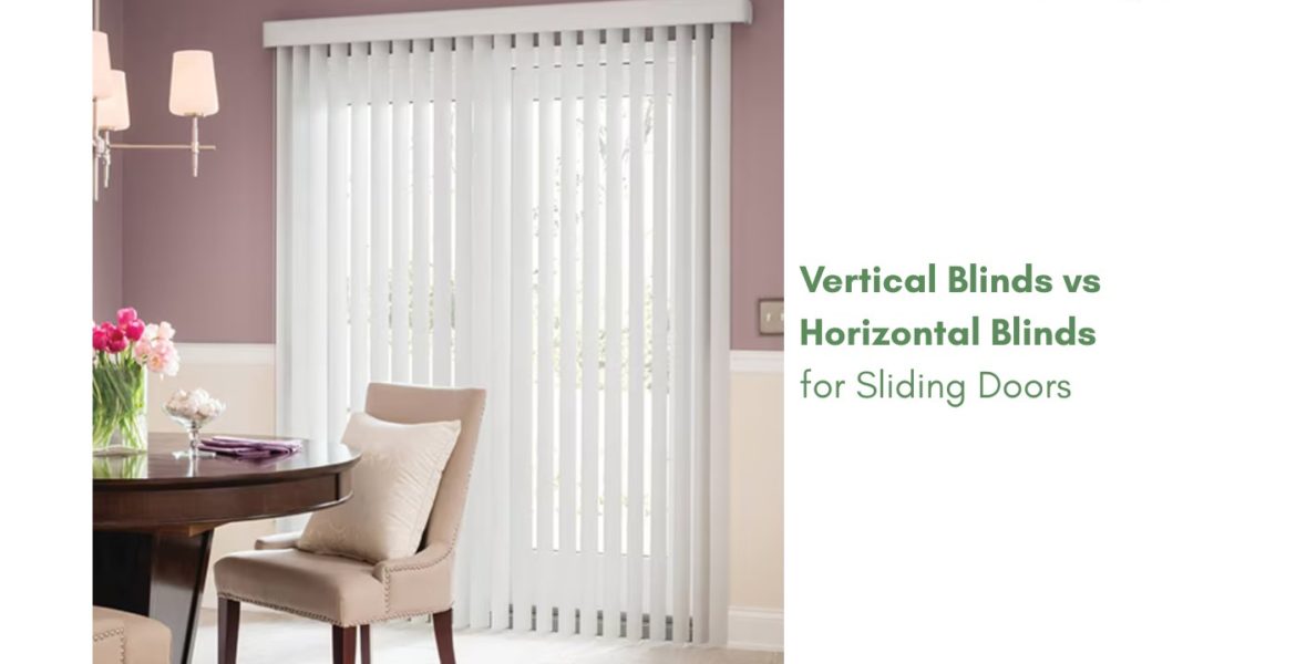 vertical blinds vs horizontal blinds for sliding doors