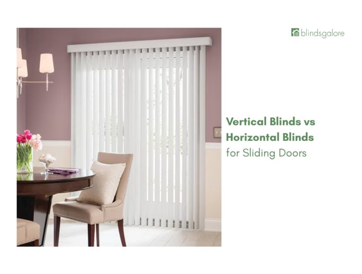 vertical blinds vs horizontal blinds for sliding doors