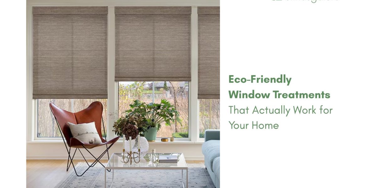 eco-friendly window treatments