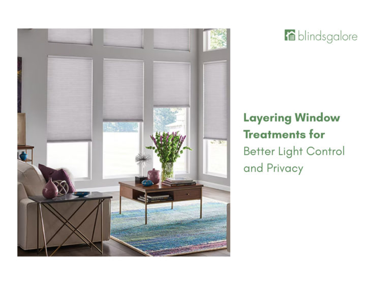 layering window treatments for better light control and privacy