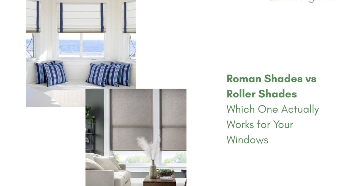roman shades vs roller shades