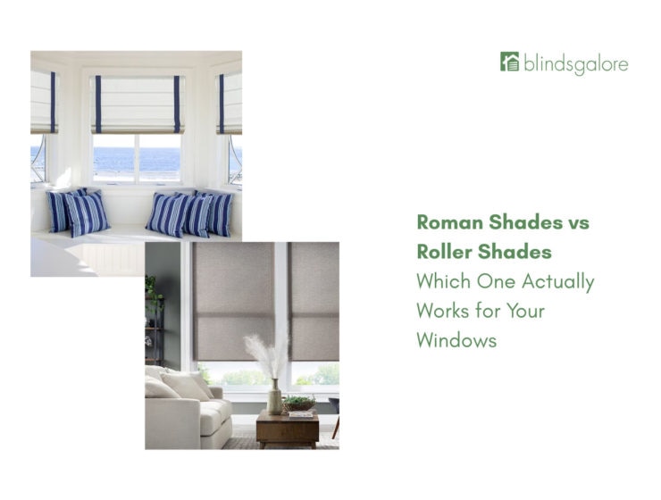 roman shades vs roller shades