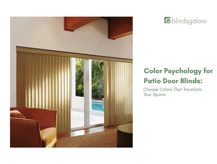 Color Psychology for Patio Door Blinds