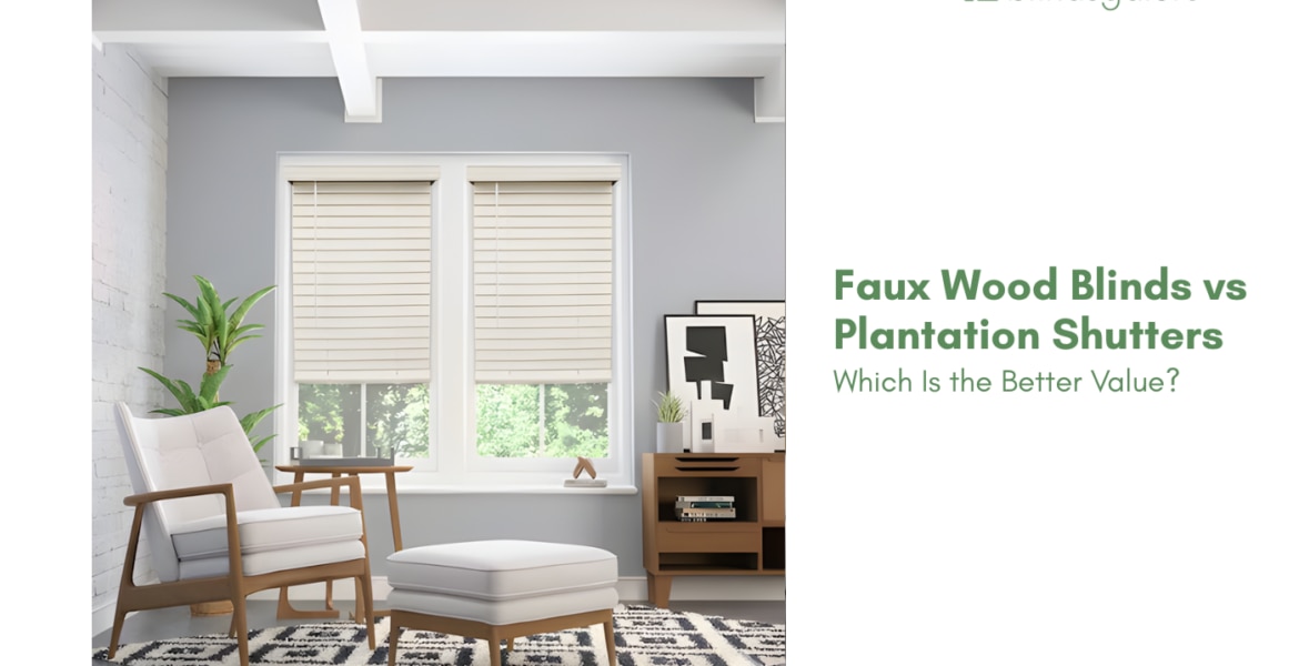 Faux Wood Blinds vs. Plantation Shutters: Which Is the Better Value?