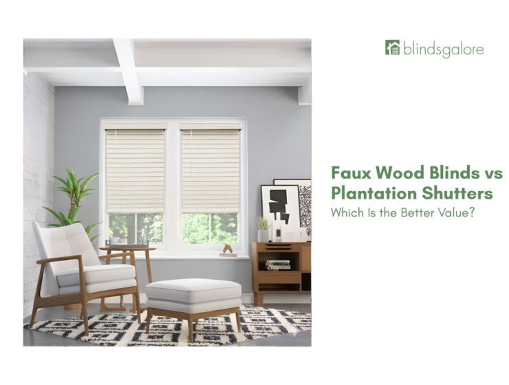 Faux Wood Blinds vs. Plantation Shutters: Which Is the Better Value?