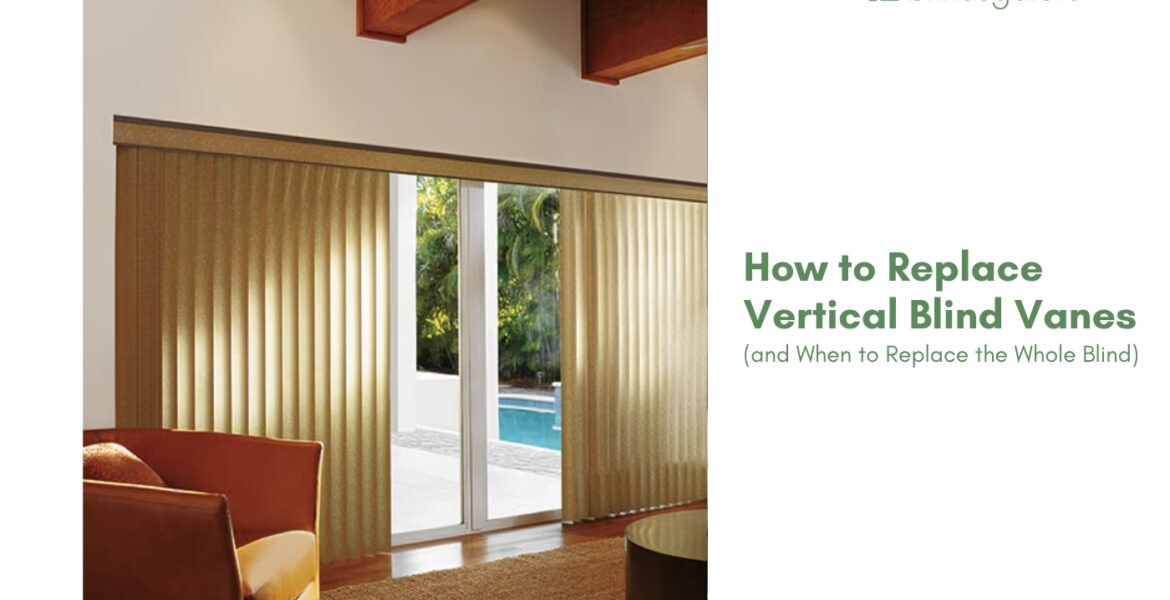 How to Replace Vertical Blind Vanes