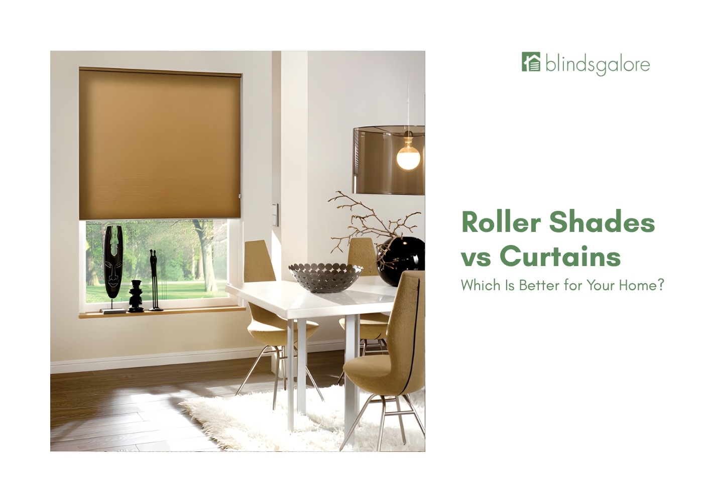 Roller Shades vs. Curtains for Your Home
