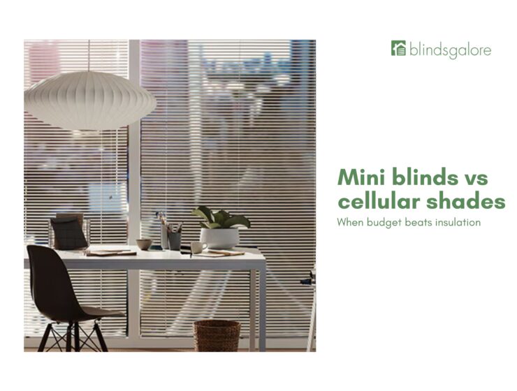 Mini blinds vs. cellular shades