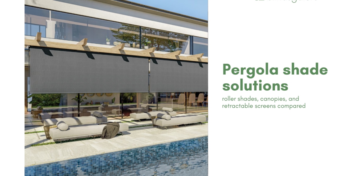 Pergola shade solutions: roller shades, canopies, and retractable screens compared