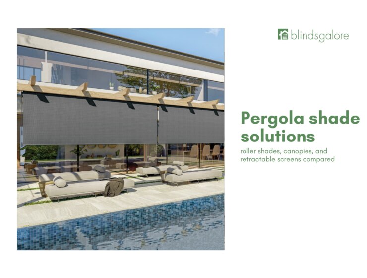 Pergola shade solutions: roller shades, canopies, and retractable screens compared