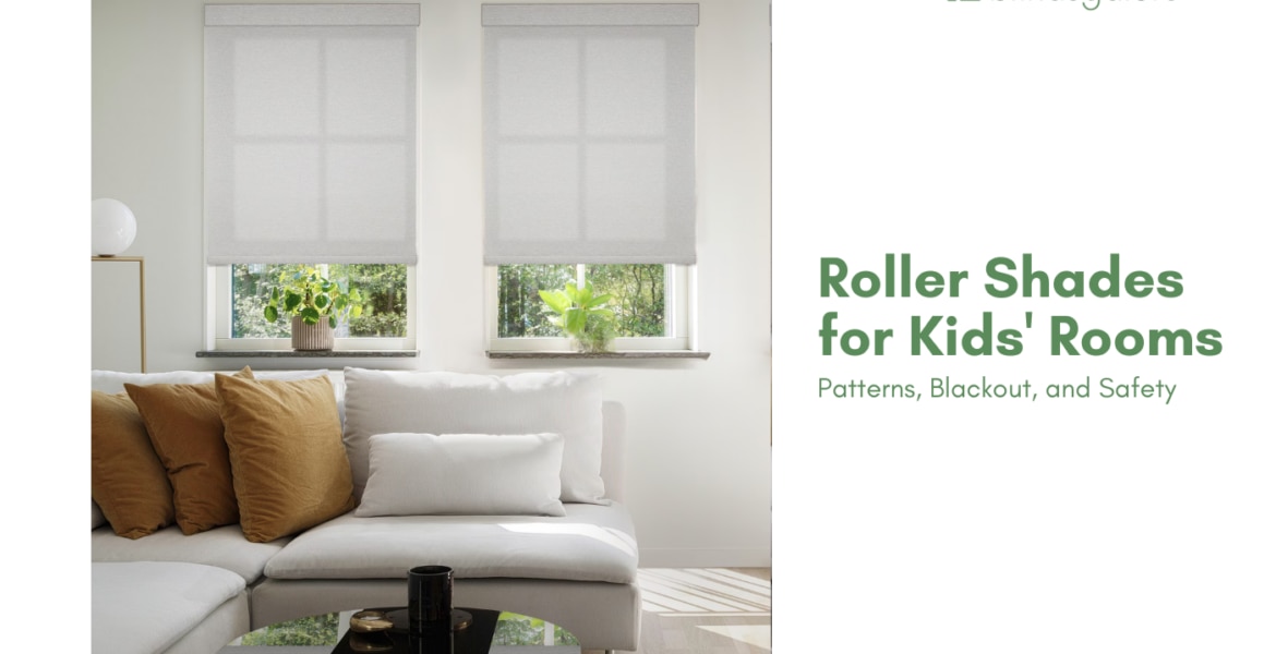 Roller Shades for Kids' Rooms: Patterns, Blackout, and Safety