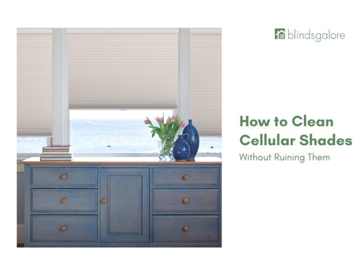 How to Clean Cellular Shades