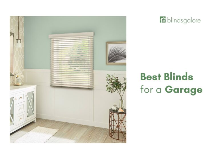 Best Blinds for a Garage