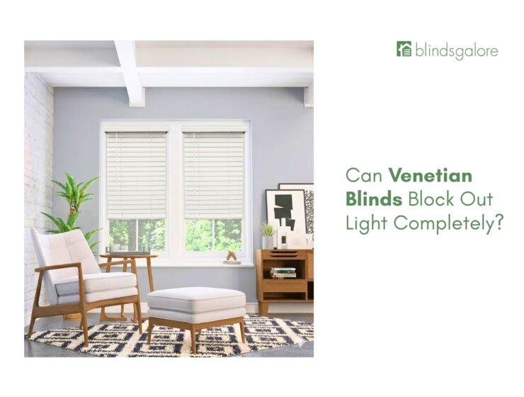Can Venetian Blinds Block Out Light Completely?