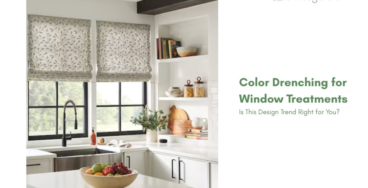 Color Drenching for Window Treatments: Is This Design Trend Right for You?