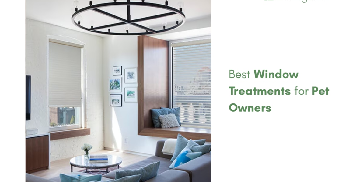 Best Window Treatments for Pet Owners