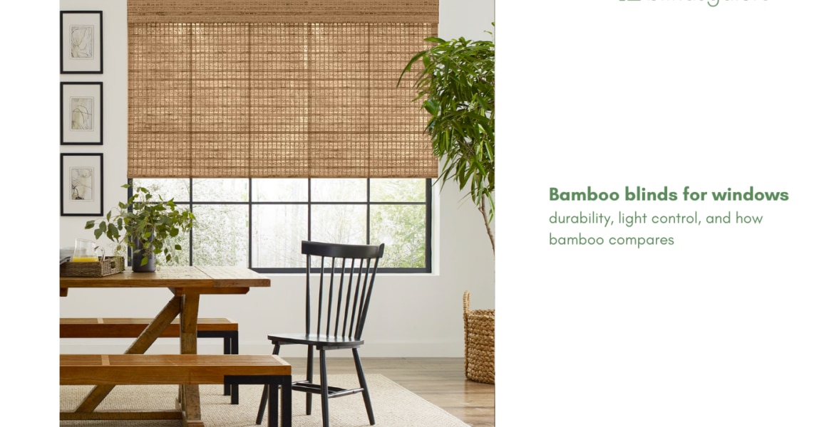 Bamboo blinds for windows: durability, light control, and how bamboo compares