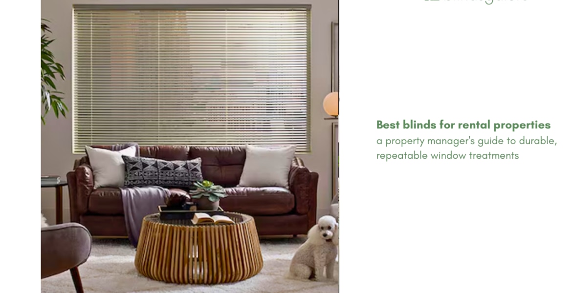 Best blinds for rental properties: a property manager's guide to durable, repeatable window treatments