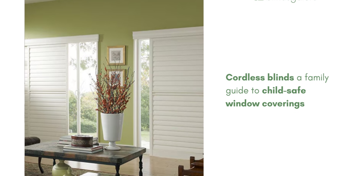 Cordless blinds: a family guide to child-safe window coverings