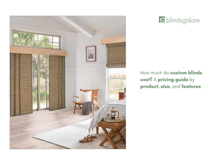 How much do custom blinds cost? A pricing guide by product, size, and features