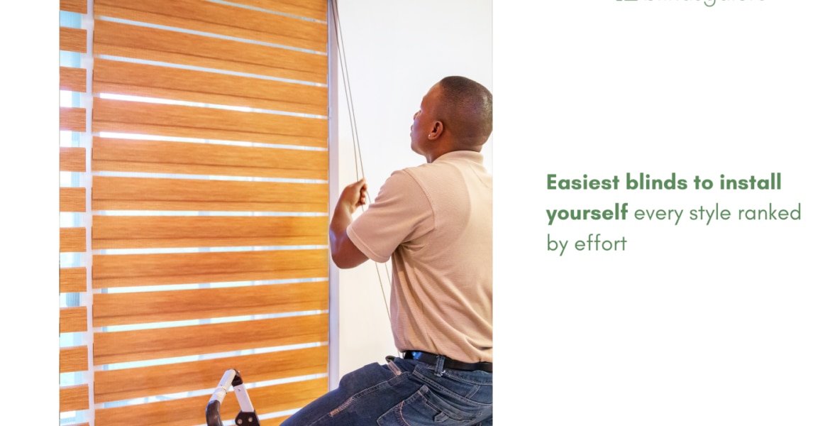 Easiest blinds to install yourself: every style ranked by effort