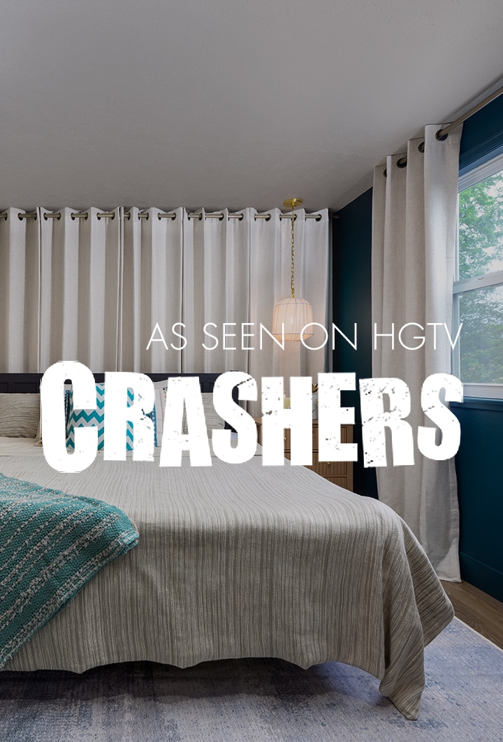 Save big on the same styles you saw on HGTV's Crashers