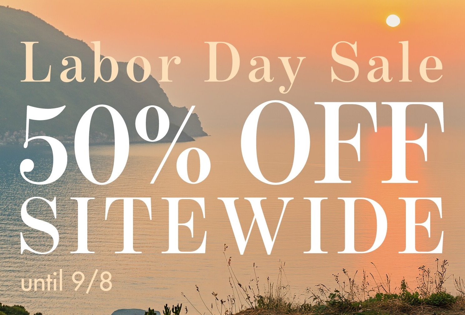 Labor Day Sale, Take up to 55% Off